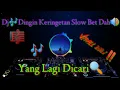 Download Lagu DJ DINGIN KERINGETAN🎶VIRALL 2021🔊