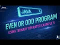 Day24 - Even or Odd Number Using Ternary Operator in Java Java Developers 2025