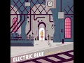 Download Lagu Electric Blue - Cotton Fields
