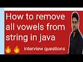 How to remove all vowels from string in java in hindi Shyam Sundar