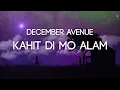 Kahit Di Mo Alam - December Avenue