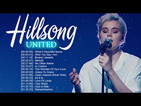 Download MP3 HILLSONG UNITED Worship Christian Songs Collection ♫HILLSONG Praise And Worship Songs Playlist 2020