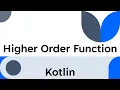 Higher Level Function Kotlin Lambda Function