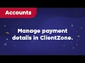 How to manage your payment details in ClientZone