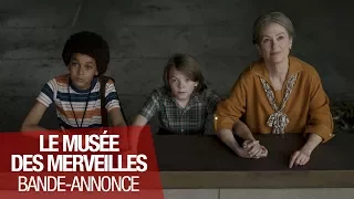 LE MUSEE DES MERVEILLES - Bande Annonce