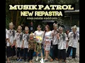 Download Lagu Watu Ulo - New Repastra Junior (Patrol Junior)