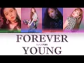 Download Lagu BLACKPINK - 'Forever Young' (Clean Ver.) (Color-coded Han/Rom/Eng 가사)