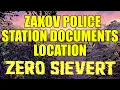 Where to Find the Zakov Police Station Documents ZERO Sievert
