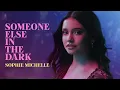 SOMEONE ELSE IN THE DARK | Sophie Michelle | “Stage Fright” Official Music Video