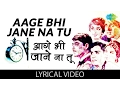Download Lagu Aage Bhi Jane Na with lyrics | आगे भी जाने ना गाने के बोल | Waqt | Balraj Sahni, Sunil Dutt, Sadhna