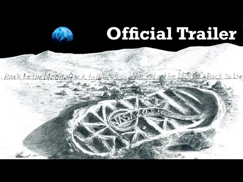 Back to the Moon  - Official Trailer