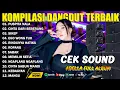 Lagu KOMPILASI DANGDUT TERBAIK - PUSPITA NALA - CINTA DARI SEBERANG - SIKEP - ADELLA FULL ALBUM