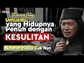 Lagu Untukmu Yang Hidupnya Penuh Kesulitan - Nasehat Hidup Cak Nun