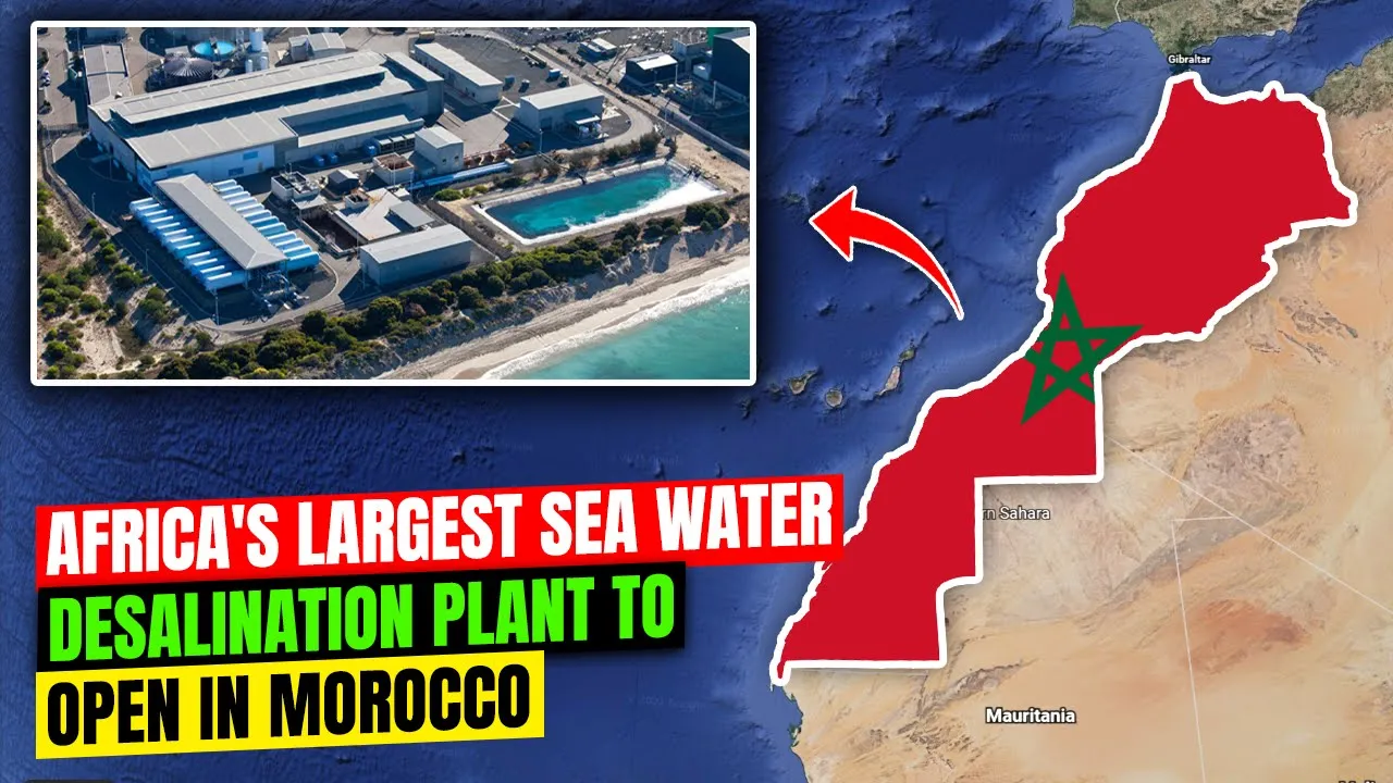 Inside Africa’s Largest Seawater Desalination Plant in Morocco - Douira Seawater Desalination Plant