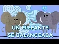 Download Lagu Un elefante se balanceaba, canción infantil