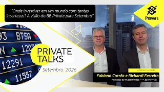 Setembro: Onde investir em um mundo com tantas incertezas? A visão do BB Private para setembro. | BB
