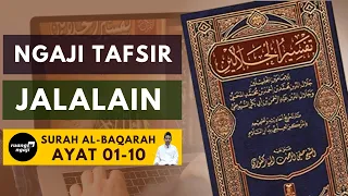 Download 001. NGAJI TAFSIR JALALAIN || QS. AL-BAQARAH 1-10 MP3