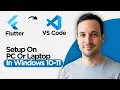 How to Setup Flutter in VS Code on PC or Laptop in Windows 10 11 2026 Full Guide
