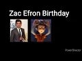 Zac Efron Birt ay