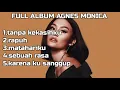 Download Lagu 5 LAGU AGNES MONICA #lagusedih