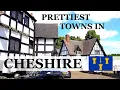 Top 10 PRETTIEST Towns in CHESHIRE