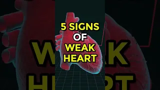 5 Signs Of Weak Heart Heartdisease Heartattack Hearthealth Ytshorts 