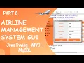 GUI for Airline Management System using Java Part 8