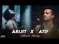 Download Lagu Arijit Singh X Atif aslam Mashup | Best of Arijit singh and Atif aslam Mashup | Trending lofi song