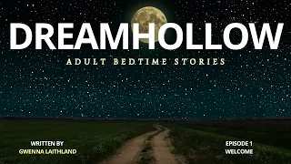 Welcome to Dreamhollow