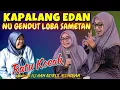 Lagu KAPALANG EDAN  NU GENDUT LOBA HUTANG CERAMAH LUCU TERBAREU USTADZAH HJ AAH  MUHIBAH