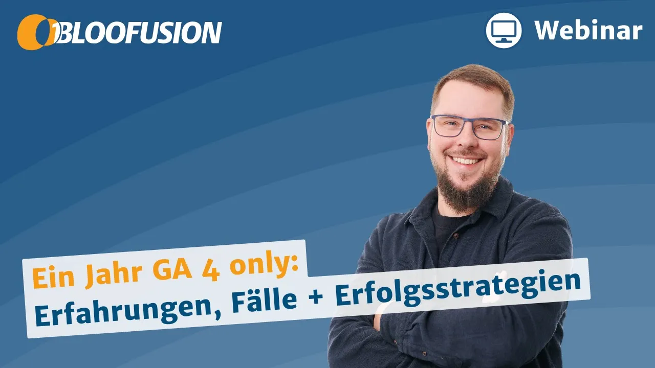 Ein Jahr GA4 only: Erfahrungen, Fälle + Erfolgsstrategien (Webinar-Aufzeichnung 28.06.2024)