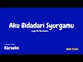 Download Lagu AKULAH BIDADARI SYURGAMU | Siti Nurhaliza | OST Tajwid Cinta versi karaoke