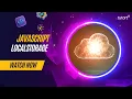 Local Storage Related Methods in JavaScript JavaScript Tutorial for Beginners Tutort Academy