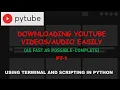 Unbelievable Just 3 Steps to Download Any on YouTube Using Python and Terminal