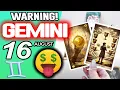 Gemini WARNING THERE MAY BE A LOT OF MONEY COMING horoscope for today AUGUST 16 2026