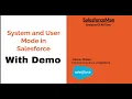 System and User Mode in Salesforce Full Demo Spring23 Release