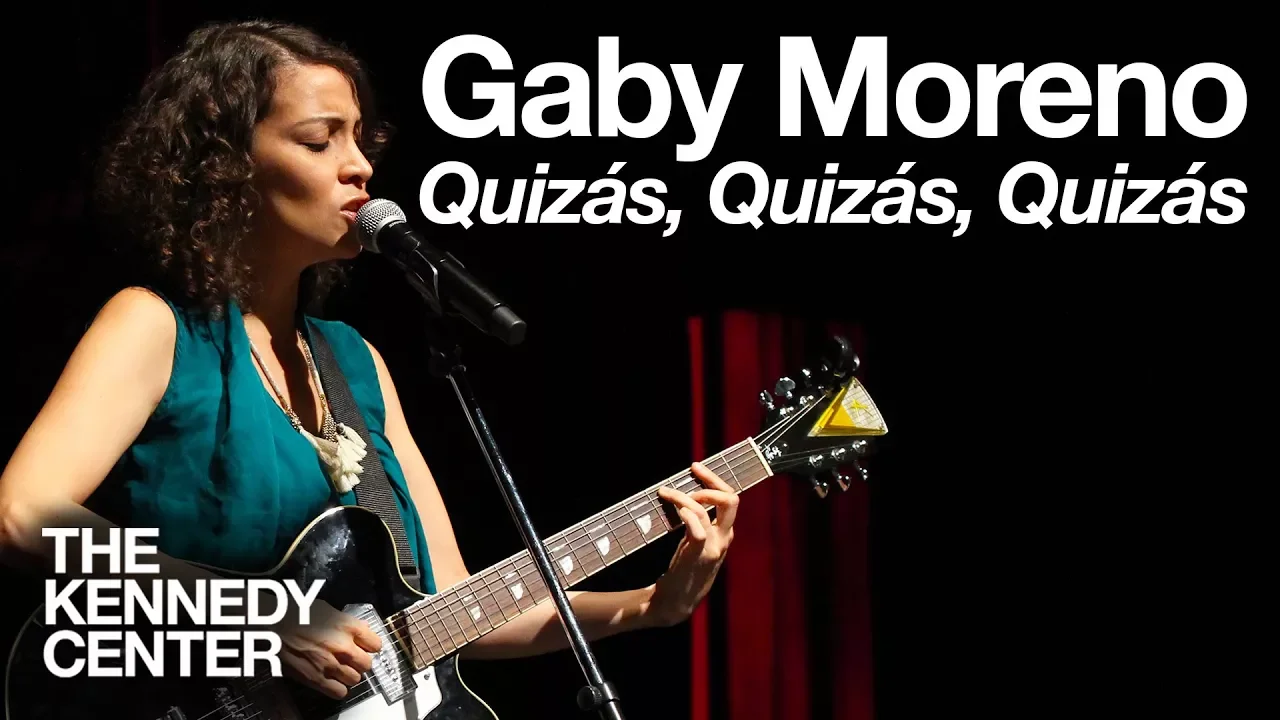 Gaby Moreno - "Quizás, Quizás, Quizás" | LIVE at The Kennedy Center Gaby Moreno - "Quizás, Quizás, Quizás" | LIVE at The Kennedy Center