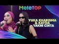 Download Lagu Yakni Cinta - Yuka Kharisma \u0026 Kayda l MeleTOP l Nabil \u0026 Hawa