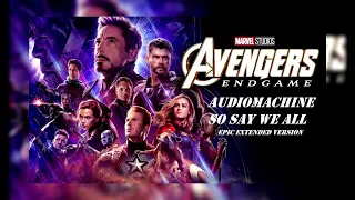 Download Epic Extension | Audiomachine - So Say We All (Avengers:Endgame Trailer Music) MP3