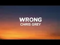 Download Lagu Chris Grey - Wrong (Lyrics)
