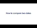 How to compare two dates
