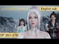 Download Lagu [Eng Sub] Lord of the Universe 261-270 full episode Wan Jie Shen Zhu highlights
