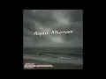 Download Lagu August Afternoon