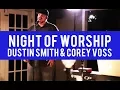Lagu Worship night with Dustin Smith \u0026 Corey Voss