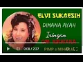 Lagu ELVI SUKAESIH   -   Dimana Ayah