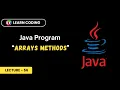 Arrays Class Methods in Java Arrays methods - sort equals and copyOf