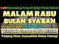 Lagu KHUSUS MALAM  INI DI BULAN SYA'BAN | 100 RIBU MALAIKAT PEMBAWA REZEKI TURUN,PUTAR AYAT INI 1X..!!