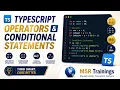 Typescript Operators conditional statements - Session 3