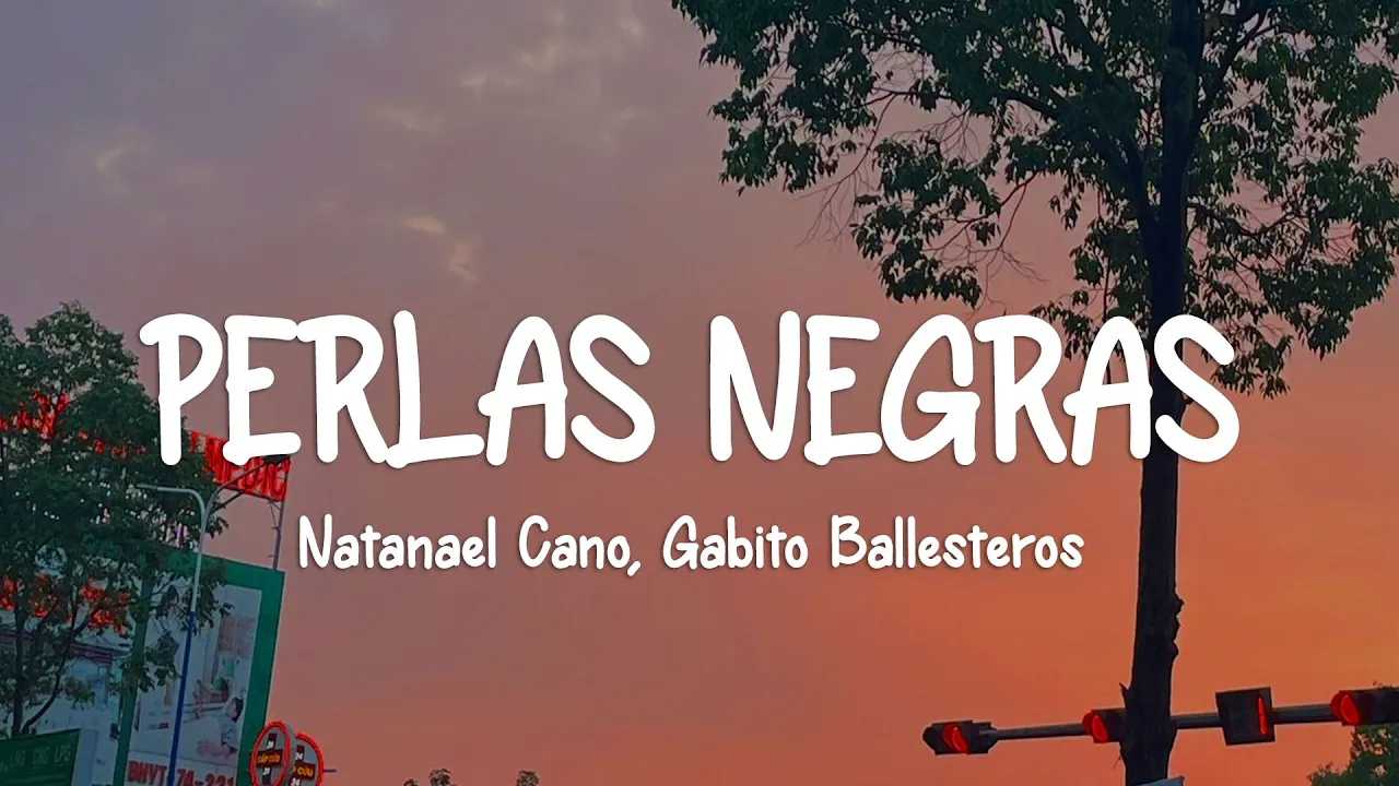 Natanael Cano, Gabito Ballesteros - Perlas Negras (Lyrics) Natanael Cano, Gabito Ballesteros - Perlas Negras (Lyrics)