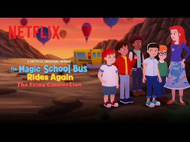 The Magic School Bus Rides Again: The Frizz Connection ? Netflix Jr